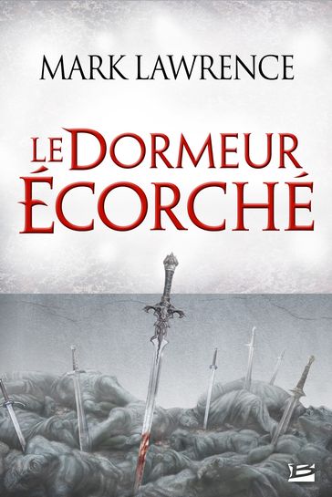 L'Empire brisé : Le Dormeur écorché - Mark Lawrence