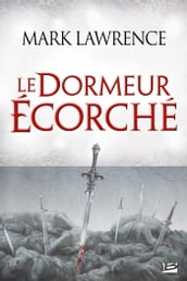 L Empire brisé : Le Dormeur écorché