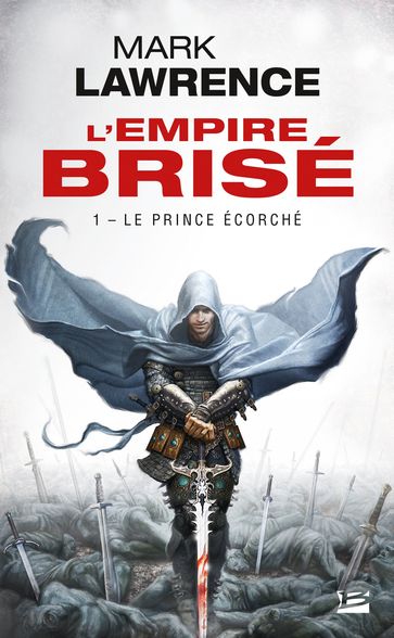 L'Empire brisé, T1 : Le Prince Écorché - Mark Lawrence