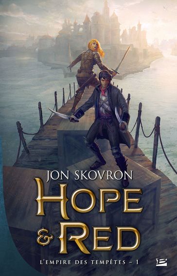 L'Empire des tempêtes, T1 : Hope et Red - Jon Skovron