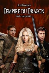 L Empire du Dragon - Tome 2 : Alliances