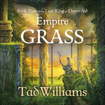 Empire of Grass - Tad Williams