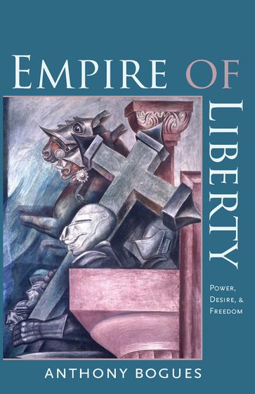 Empire of Liberty - Anthony Bogues