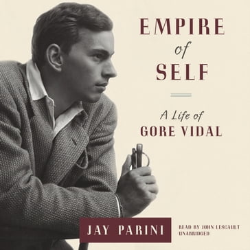 Empire of Self - Jay Parini