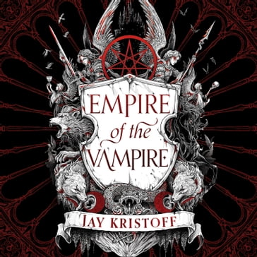 Empire of the Vampire: 2021's sensational start to a new fantasy series from the SUNDAY TIMES bestselling author of NEVERNIGHT (Empire of the Vampire, Book 1) - Jay Kristoff