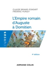 L Empire romain d Auguste à Domitien - 4e éd.