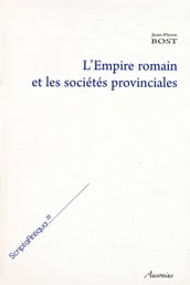 L Empire romain et les sociétés provinciales