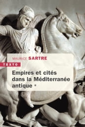 Empires et cités dans la méditerranée antique