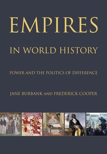 Empires in World History - Jane Burbank - Frederick Cooper