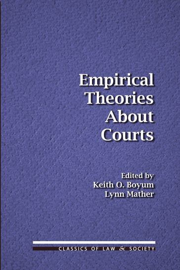 Empirical Theories About Courts - Keith O. Boyum - Lynn Mather