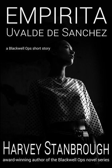 Empirita Sanchez de Uvalde - Harvey Stanbrough