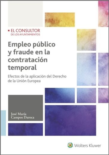 Empleo público y fraude en la contratación temporal - José María Campos Daroca