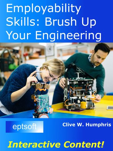 Employability Skills: Brush up Your Engineering - Clive W. Humphris