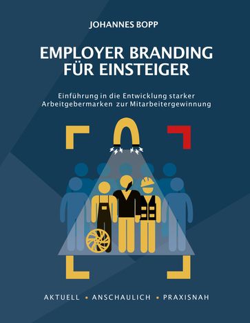 Employer Branding fur Einsteiger - Johannes Bopp - Ralf Isau