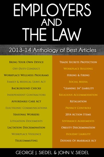Employers and the Law: 201314 Anthology of Best Articles - George Siedel - John Siedel