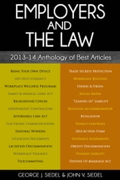 Employers and the Law: 201314 Anthology of Best Articles