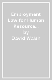 Employment Law for Human Resource Practice