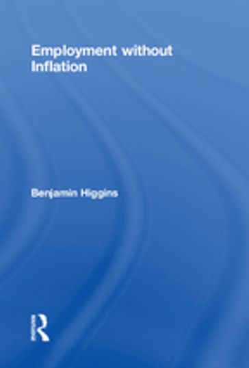 Employment without Inflation - Benjamin Higgins