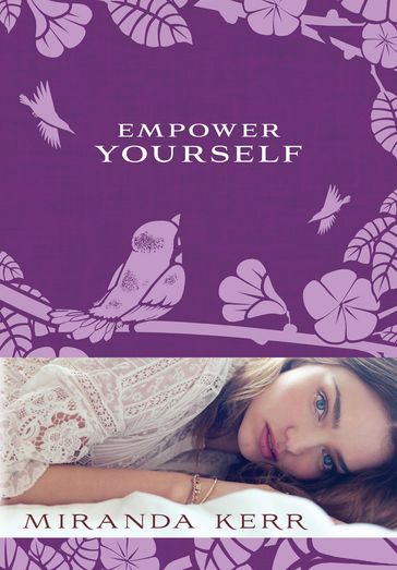 Empower Yourself - Miranda Kerr