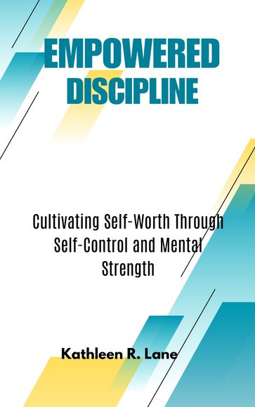 Empowered Discipline - Kathleen R. Lane