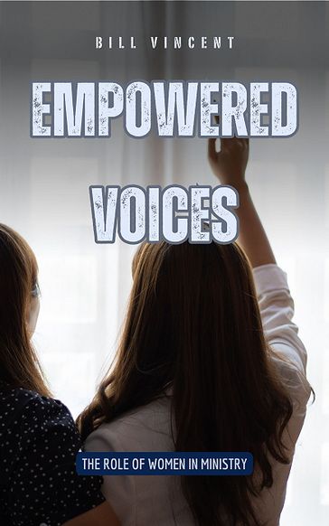 Empowered Voices - Bill Vincent