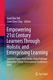 Empowering 21st Century Learners Through Holistic and Enterprising Learning