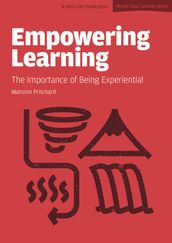 Empowering Learning: The Importance of Being Experiential