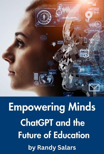 Empowering Minds: ChatGPT and the Future of Education - Randal Salars