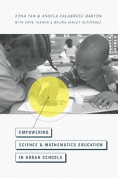 Empowering Science and Mathematics Education in Urban Schools