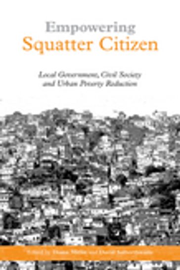 Empowering Squatter Citizen - Diana Mitlin - David Satterthwaite