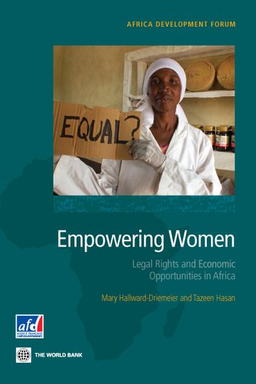 Empowering Women: Legal Rights and Economic Opportunities in Africa - Mary Hallward-Driemeier - Tazeen Hasan