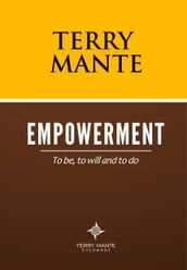 Empowerment: To be, To Will And To Do