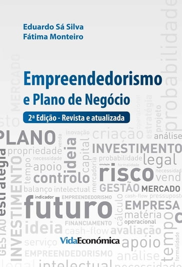 Empreendedorismo e Plano de Negócios - Eduardo Sá Silva - Fátima Monteiro