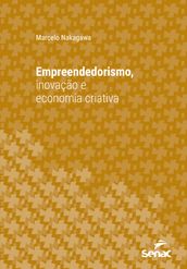 Empreendedorismo, inovação e economia criativa