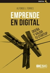 Emprende en digital. Diseña y valida tu startup