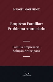 Empresa Familiar, Problema Anunciado