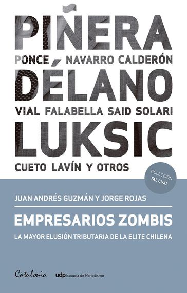 Empresarios zombis. La mayor elusión tributaria de la elite chilena - Juan Andrés Guzmán