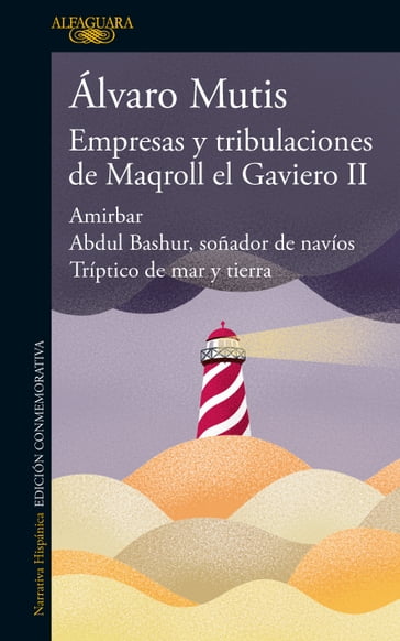 Empresas y tribulaciones de Maqroll el Gaviero II - Álvaro Mutis