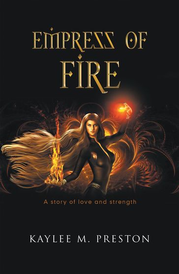 Empress of Fire - Kaylee M. Preston