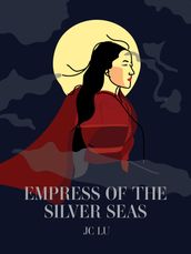 Empress of the Silver Seas