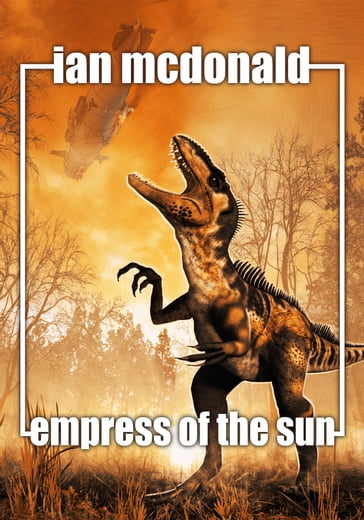 Empress of the Sun - Ian McDonald