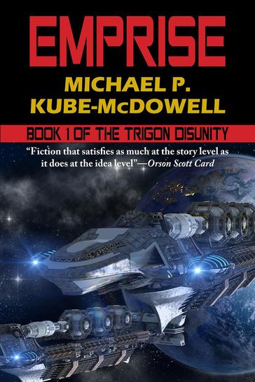 Emprise (The Trigon Unity Book 1) - Michael P. Kube Mcdowell