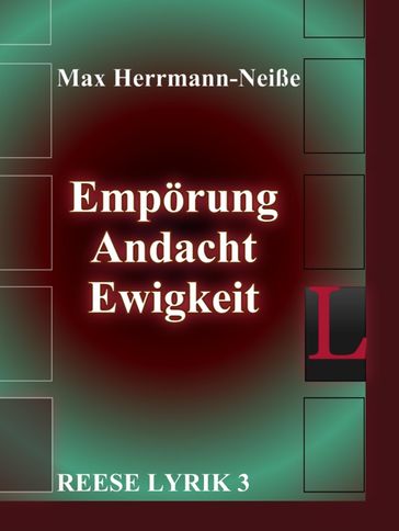 Empörung, Andacht, Ewigkeit - Max Herrmann-Neiße