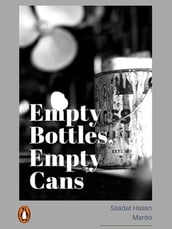 Empty Bottles, Empty Cans