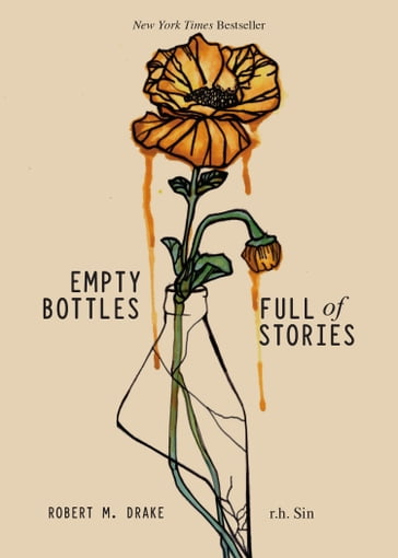 Empty Bottles Full of Stories - Robert M. Drake - r.h. Sin