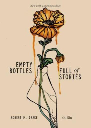 Empty Bottles Full of Stories - r.h. Sin - Robert M. Drake