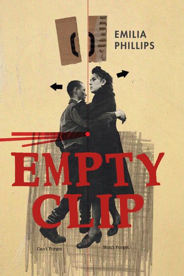 Empty Clip - Emilia Phillips