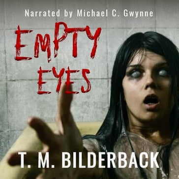 Empty Eyes - T. M. Bilderback