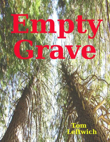 Empty Grave - Tom Leftwich