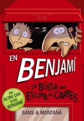 En Benjamí i la bústia que escopia cartes